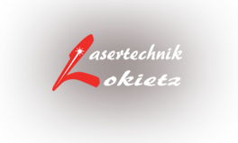 Lasertechnik Lokietz in Fürth und Helmbrechts